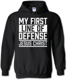 My First Line of Defense Jesus Christ