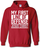 My First Line of Defense Jesus Christ