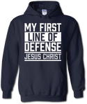 My First Line of Defense Jesus Christ