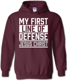 My First Line of Defense Jesus Christ