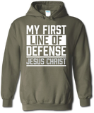 My First Line of Defense Jesus Christ