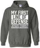 My First Line of Defense Jesus Christ